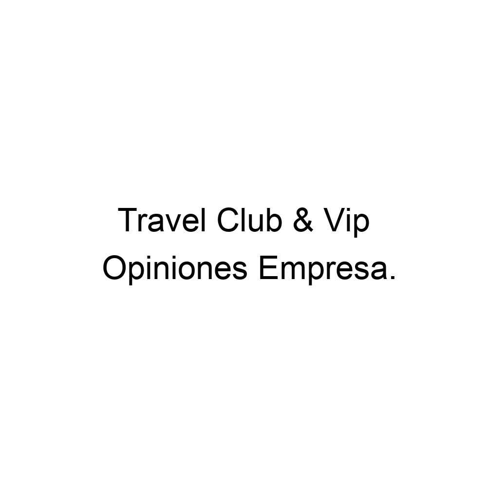 Opiniones Travel Club & Vip, El Prado ▷ 5711112223333